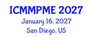 International Conference on Mining, Mineral Processing and Metallurgical Engineering (ICMMPME) January 16, 2027 - San Diego, United States International Conference on Mining, Mineral Processing and Metallurgical Engineering (ICMMPME) January 16, 2027 - San Diego, United States