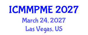 International Conference on Mining, Mineral Processing and Metallurgical Engineering (ICMMPME) March 24, 2027 - Las Vegas, United States International Conference on Mining, Mineral Processing and Metallurgical Engineering (ICMMPME) March 24, 2027 - Las Vegas, United States