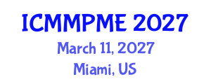 International Conference on Mining, Mineral Processing and Metallurgical Engineering (ICMMPME) March 11, 2027 - Miami, United States International Conference on Mining, Mineral Processing and Metallurgical Engineering (ICMMPME) March 11, 2027 - Miami, United States