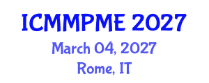 International Conference on Mining, Mineral Processing and Metallurgical Engineering (ICMMPME) March 04, 2027 - Rome, Italy International Conference on Mining, Mineral Processing and Metallurgical Engineering (ICMMPME) March 04, 2027 - Rome, Italy