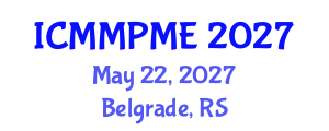 International Conference on Mining, Mineral Processing and Metallurgical Engineering (ICMMPME) May 22, 2027 - Belgrade, Serbia International Conference on Mining, Mineral Processing and Metallurgical Engineering (ICMMPME) May 22, 2027 - Belgrade, Serbia