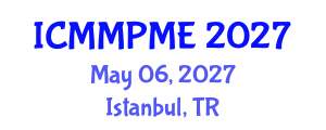 International Conference on Mining, Mineral Processing and Metallurgical Engineering (ICMMPME) May 06, 2027 - Istanbul, Turkey International Conference on Mining, Mineral Processing and Metallurgical Engineering (ICMMPME) May 06, 2027 - Istanbul, Turkey