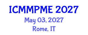 International Conference on Mining, Mineral Processing and Metallurgical Engineering (ICMMPME) May 03, 2027 - Rome, Italy International Conference on Mining, Mineral Processing and Metallurgical Engineering (ICMMPME) May 03, 2027 - Rome, Italy