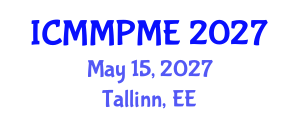 International Conference on Mining, Mineral Processing and Metallurgical Engineering (ICMMPME) May 15, 2027 - Tallinn, Estonia International Conference on Mining, Mineral Processing and Metallurgical Engineering (ICMMPME) May 15, 2027 - Tallinn, Estonia