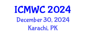 International Conference on Mobile and Wireless Communications (ICMWC) December 30, 2024 - Karachi, Pakistan