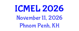 International Conference on Mobile Education and Learning (ICMEL) November 11, 2026 - Phnom Penh, Cambodia International Conference on Mobile Education and Learning (ICMEL) November 11, 2026 - Phnom Penh, Cambodia