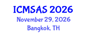 International Conference on Mobile Systems, Applications and Services (ICMSAS) November 29, 2026 - Bangkok, Thailand International Conference on Mobile Systems, Applications and Services (ICMSAS) November 29, 2026 - Bangkok, Thailand