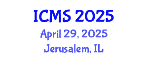 International Conference on Modeling and Simulation (ICMS) April 29, 2025 - Jerusalem, Israel