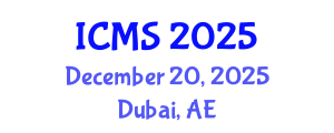 International Conference on Modeling and Simulation (ICMS) December 20, 2025 - Dubai, United Arab Emirates