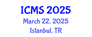 International Conference on Modeling and Simulation (ICMS) March 22, 2025 - Istanbul, Turkey