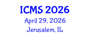 International Conference on Modeling and Simulation (ICMS) April 29, 2026 - Jerusalem, Israel