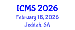 International Conference on Modeling and Simulation (ICMS) February 18, 2026 - Jeddah, Saudi Arabia