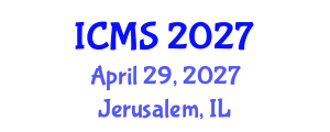 International Conference on Modeling and Simulation (ICMS) April 29, 2027 - Jerusalem, Israel International Conference on Modeling and Simulation (ICMS) April 29, 2027 - Jerusalem, Israel