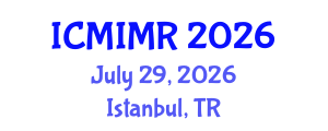 International Conference on Modelling in Industrial Maintenance and Reliability (ICMIMR) July 29, 2026 - Istanbul, Turkey