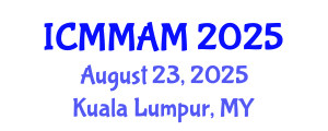 International Conference on Modern Medicine and Alternative Medicine (ICMMAM) August 23, 2025 - Kuala Lumpur, Malaysia