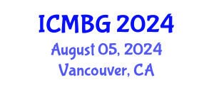 International Conference on Molecular Biology and Genetics (ICMBG) August 05, 2024 - Vancouver, Canada