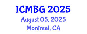 International Conference on Molecular Biology and Genetics (ICMBG) August 05, 2025 - Montreal, Canada