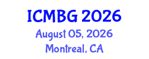 International Conference on Molecular Biology and Genetics (ICMBG) August 05, 2026 - Montreal, Canada