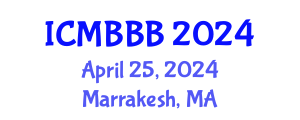 International Conference on Molecular Biology, Biochemistry and Biotechnology (ICMBBB) April 25, 2024 - Marrakesh, Morocco