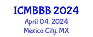 International Conference on Molecular Biology, Biochemistry and Biotechnology (ICMBBB) April 04, 2024 - Mexico City, Mexico