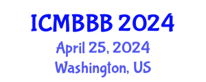 International Conference on Molecular Biology, Biochemistry and Biotechnology (ICMBBB) April 25, 2024 - Washington, United States