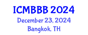 International Conference on Molecular Biology, Biochemistry and Biotechnology (ICMBBB) December 23, 2024 - Bangkok, Thailand