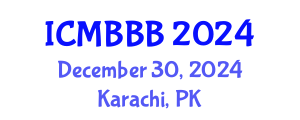 International Conference on Molecular Biology, Biochemistry and Biotechnology (ICMBBB) December 30, 2024 - Karachi, Pakistan