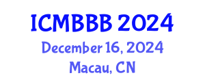 International Conference on Molecular Biology, Biochemistry and Biotechnology (ICMBBB) December 16, 2024 - Macau, China
