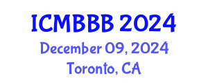 International Conference on Molecular Biology, Biochemistry and Biotechnology (ICMBBB) December 09, 2024 - Toronto, Canada