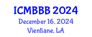International Conference on Molecular Biology, Biochemistry and Biotechnology (ICMBBB) December 16, 2024 - Vientiane, Laos