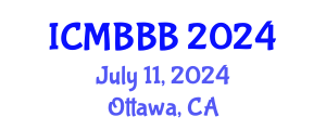 International Conference on Molecular Biology, Biochemistry and Biotechnology (ICMBBB) July 11, 2024 - Ottawa, Canada