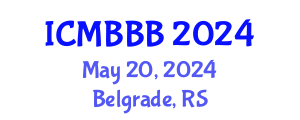 International Conference on Molecular Biology, Biochemistry and Biotechnology (ICMBBB) May 20, 2024 - Belgrade, Serbia