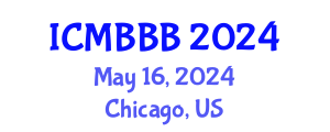International Conference on Molecular Biology, Biochemistry and Biotechnology (ICMBBB) May 16, 2024 - Chicago, United States