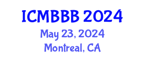 International Conference on Molecular Biology, Biochemistry and Biotechnology (ICMBBB) May 23, 2024 - Montreal, Canada