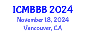 International Conference on Molecular Biology, Biochemistry and Biotechnology (ICMBBB) November 18, 2024 - Vancouver, Canada