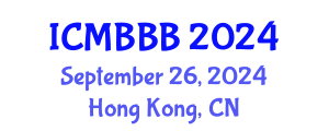 International Conference on Molecular Biology, Biochemistry and Biotechnology (ICMBBB) September 26, 2024 - Hong Kong, China