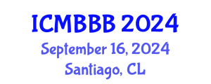 International Conference on Molecular Biology, Biochemistry and Biotechnology (ICMBBB) September 16, 2024 - Santiago, Chile