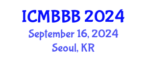 International Conference on Molecular Biology, Biochemistry and Biotechnology (ICMBBB) September 16, 2024 - Seoul, Republic of Korea