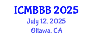 International Conference on Molecular Biology, Biochemistry and Biotechnology (ICMBBB) July 12, 2025 - Ottawa, Canada