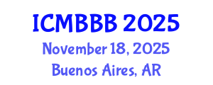 International Conference on Molecular Biology, Biochemistry and Biotechnology (ICMBBB) November 18, 2025 - Buenos Aires, Argentina