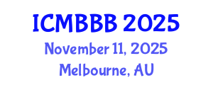 International Conference on Molecular Biology, Biochemistry and Biotechnology (ICMBBB) November 11, 2025 - Melbourne, Australia