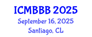International Conference on Molecular Biology, Biochemistry and Biotechnology (ICMBBB) September 16, 2025 - Santiago, Chile