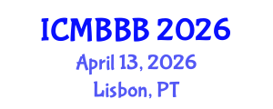 International Conference on Molecular Biology, Biochemistry and Biotechnology (ICMBBB) April 13, 2026 - Lisbon, Portugal International Conference on Molecular Biology, Biochemistry and Biotechnology (ICMBBB) April 13, 2026 - Lisbon, Portugal