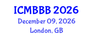 International Conference on Molecular Biology, Biochemistry and Biotechnology (ICMBBB) December 09, 2026 - London, United Kingdom