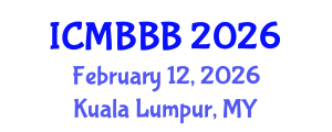 International Conference on Molecular Biology, Biochemistry and Biotechnology (ICMBBB) February 12, 2026 - Kuala Lumpur, Malaysia International Conference on Molecular Biology, Biochemistry and Biotechnology (ICMBBB) February 12, 2026 - Kuala Lumpur, Malaysia