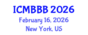 International Conference on Molecular Biology, Biochemistry and Biotechnology (ICMBBB) February 16, 2026 - New York, United States International Conference on Molecular Biology, Biochemistry and Biotechnology (ICMBBB) February 16, 2026 - New York, United States