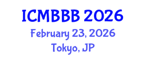 International Conference on Molecular Biology, Biochemistry and Biotechnology (ICMBBB) February 23, 2026 - Tokyo, Japan International Conference on Molecular Biology, Biochemistry and Biotechnology (ICMBBB) February 23, 2026 - Tokyo, Japan