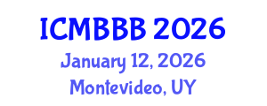 International Conference on Molecular Biology, Biochemistry and Biotechnology (ICMBBB) January 12, 2026 - Montevideo, Uruguay International Conference on Molecular Biology, Biochemistry and Biotechnology (ICMBBB) January 12, 2026 - Montevideo, Uruguay