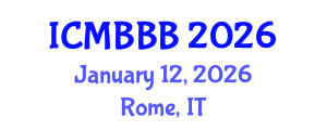 International Conference on Molecular Biology, Biochemistry and Biotechnology (ICMBBB) January 12, 2026 - Rome, Italy International Conference on Molecular Biology, Biochemistry and Biotechnology (ICMBBB) January 12, 2026 - Rome, Italy