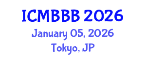International Conference on Molecular Biology, Biochemistry and Biotechnology (ICMBBB) January 05, 2026 - Tokyo, Japan International Conference on Molecular Biology, Biochemistry and Biotechnology (ICMBBB) January 05, 2026 - Tokyo, Japan
